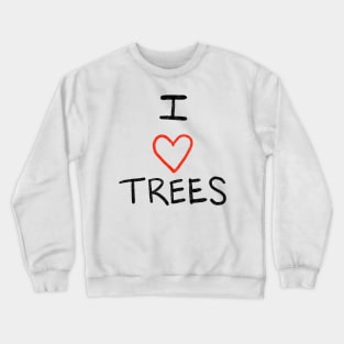 I Heart Trees Crewneck Sweatshirt